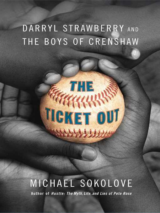 Title details for The Ticket Out by Michael Sokolove - Available